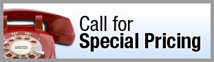 Call For Special Pricing
